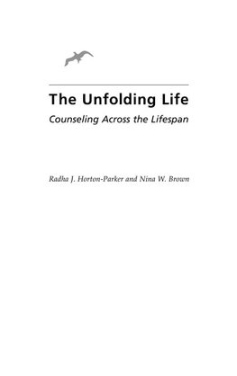 The Unfolding Life