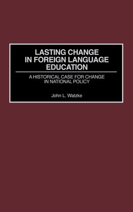 Lasting Change in Foreign Language Education