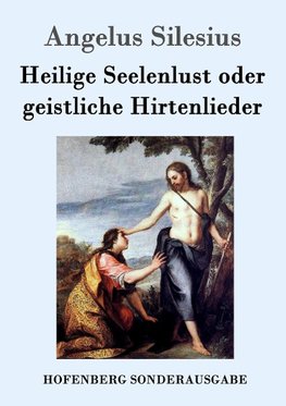 Heilige Seelenlust oder geistliche Hirtenlieder