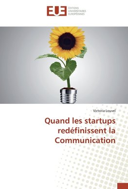 Quand les startups redéfinissent la Communication