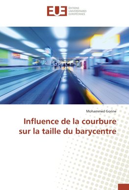 Influence de la courbure sur la taille du barycentre