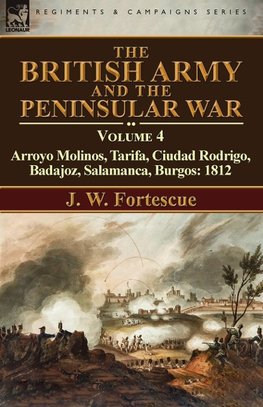 The British Army and the Peninsular War