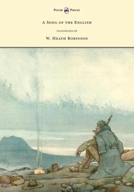 A Song of the English - Illustrated by W. Heath Robinson