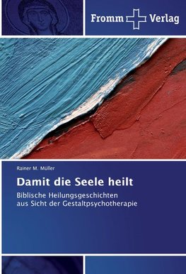 Damit die Seele heilt