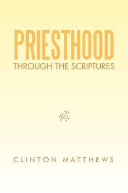 Priesthood Through the Scriptures