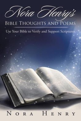 Nora Henry's Bible Thoughts and Poems