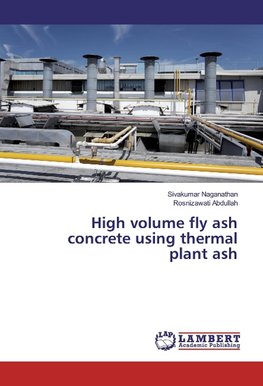 High volume fly ash concrete using thermal plant ash