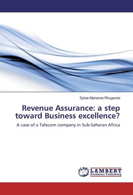 Revenue Assurance: a step toward Business excellence?