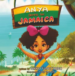 Anya Goes to Jamaica