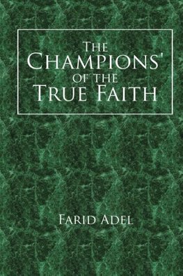 The Champions' of the True Faith