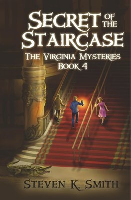 Secret of the Staircase: The Virginia Mysteries Book 4