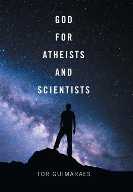 God for Atheists and Scientists