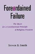 Smith, S: Foreordained Failure