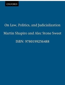 On Law, Politics, and Judicialization