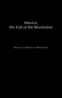 Mexico, the End of the Revolution