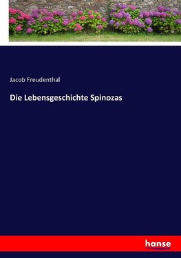 Die Lebensgeschichte Spinozas