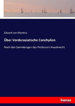 Über Vorderasiatische Conchylien