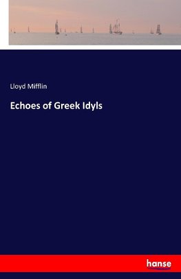 Echoes of Greek Idyls