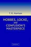 Hobbes, Locke, and Confusion's Masterpiece