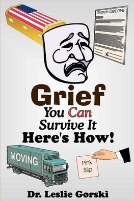 Grief You Can Survive It Here s How!