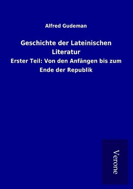 Geschichte der Lateinischen Literatur