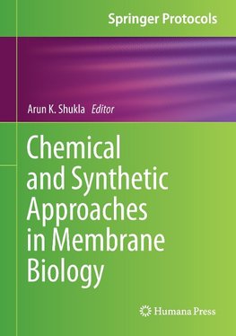 Chemical and Synthetic Approaches in Membrane Biology