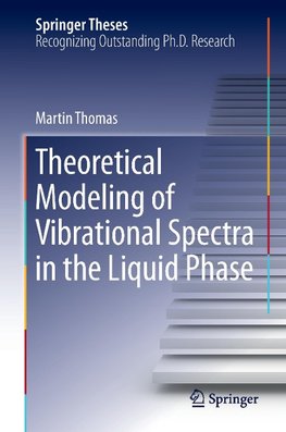 Theoretical Modeling of Vibrational Spectra in the Liquid Phase