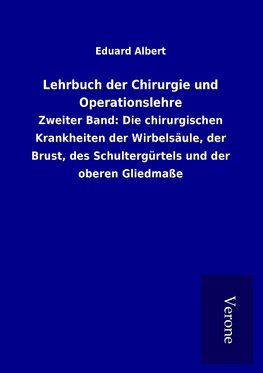 Lehrbuch der Chirurgie und Operationslehre