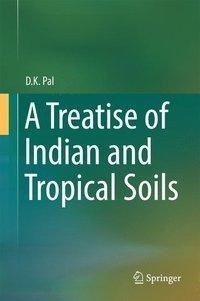 Pal, D: Treatise of Indian and Tropical Soils