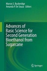 Advances of Basic Science for Second Generation Bioethanol