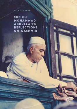 Sheikh Mohammad Abdullah's Reflections on Kashmir