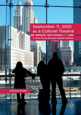 September 11, 2001 as a Cultural Trauma