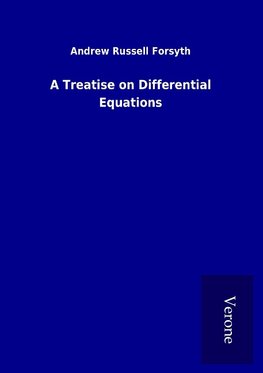 A Treatise on Differential Equations