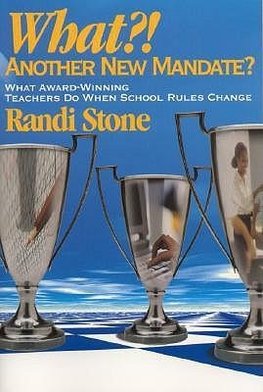 Stone, R: What?! Another New Mandate?