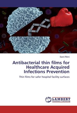 Antibacterial thin films for Healthcare Acquired Infections Prevention