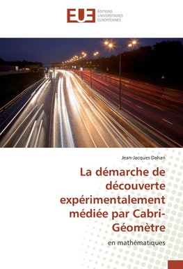 La démarche de découverte expérimentalement médiée par Cabri-Géomètre