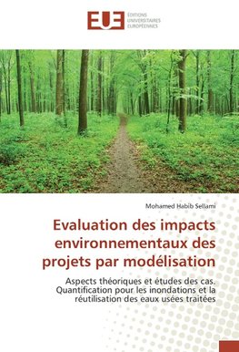 Evaluation des impacts environnementaux des projets par modélisation