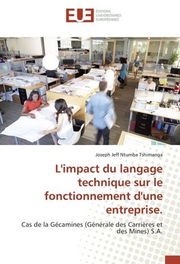 L'impact du langage technique sur le fonctionnement d'une entreprise.