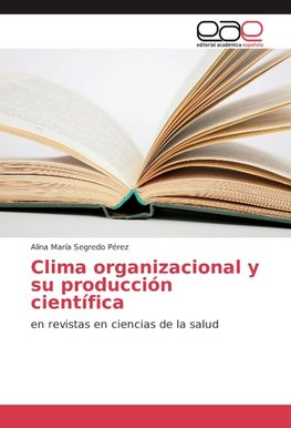 Clima organizacional y su producción científica