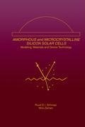 Amorphous and Microcrystalline Silicon Solar Cells: Modeling, Materials and Device Technology