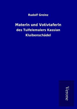 Materln und Votivtaferln