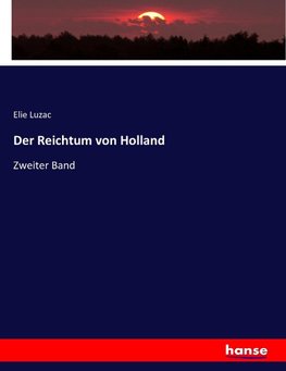 Der Reichtum von Holland