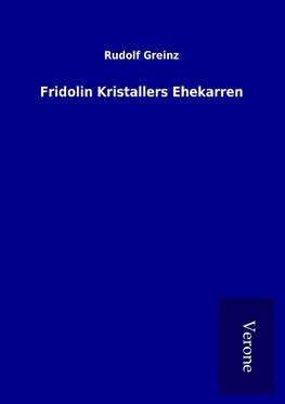 Fridolin Kristallers Ehekarren