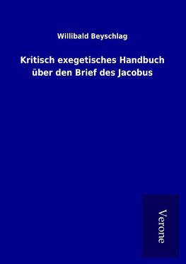 Kritisch exegetisches Handbuch über den Brief des Jacobus