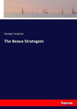 The Beaux Strategem