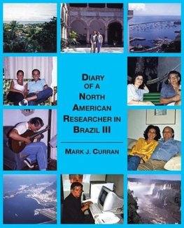 Diary of A North American Researcher in Brazil III