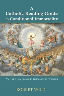 A Catholic Reading Guide to Conditional Immortality