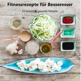 Fitnessrezepte für Besseresser