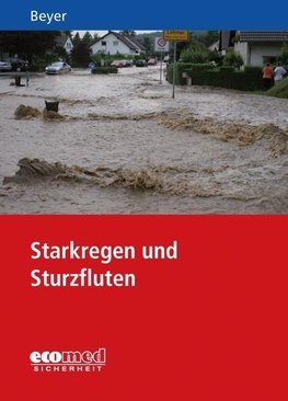 Starkregen und Sturzfluten