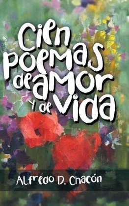 Cien poemas de amor y de vida